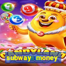 subway money deposito 1 real